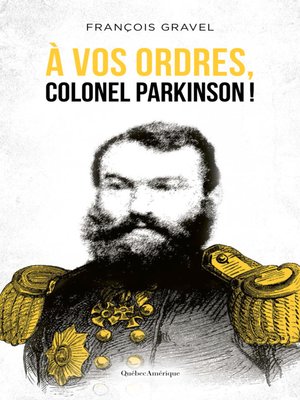 cover image of À vos ordres, colonel Parkinson!